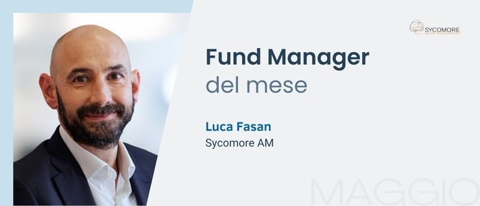 Luca Fasan, portfolio manager di Sycomore Am